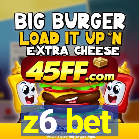 z6 bet